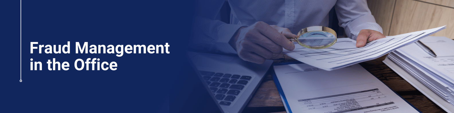 Fraud Management in the Office