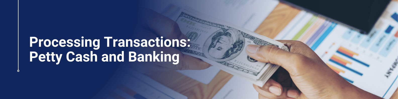 Processing Transactions: Petty Cash and Banking Online Course